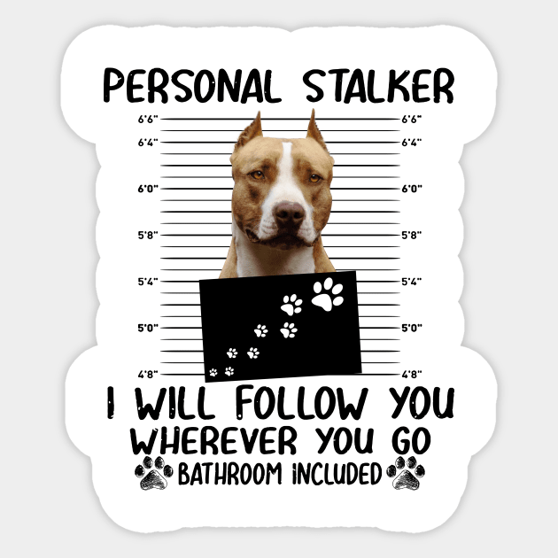 Personal Stalker Funny Pitbull Sticker by Terryeare